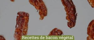 Lire la suite à propos de l’article Bacon végétal: Les meilleures recettes à tester